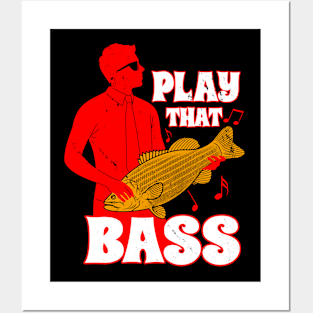 Play That Bass Funny Music Saying Meme Posters and Art